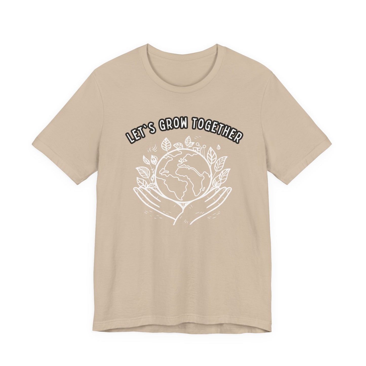 Let's Grow Together Unisex Jersey Short Sleeve Tee