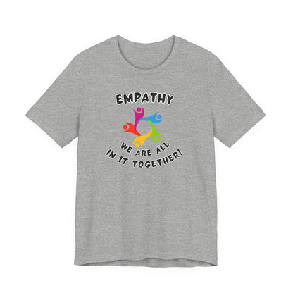 Empathy Together Unisex Jersey Short Sleeve Tee