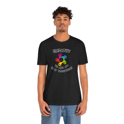 Empathy Together Unisex Jersey Short Sleeve Tee
