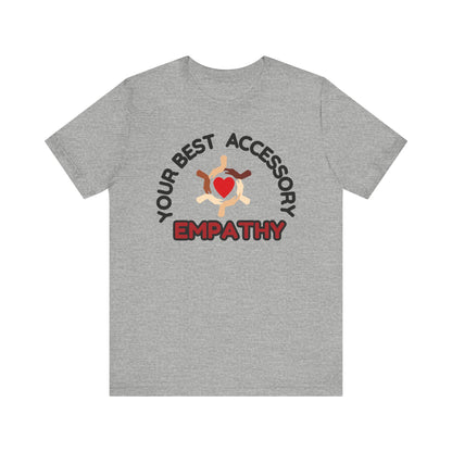 Empathy Accessory Unisex Jersey Short Sleeve Tee