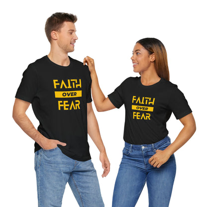Faith Over Fear Unisex Jersey Short Sleeve Tee