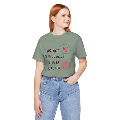 Kindness never wasted Unisex Jersey Short Sleeve Tee