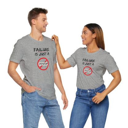 Failure pitstop Unisex Jersey Short Sleeve Tee