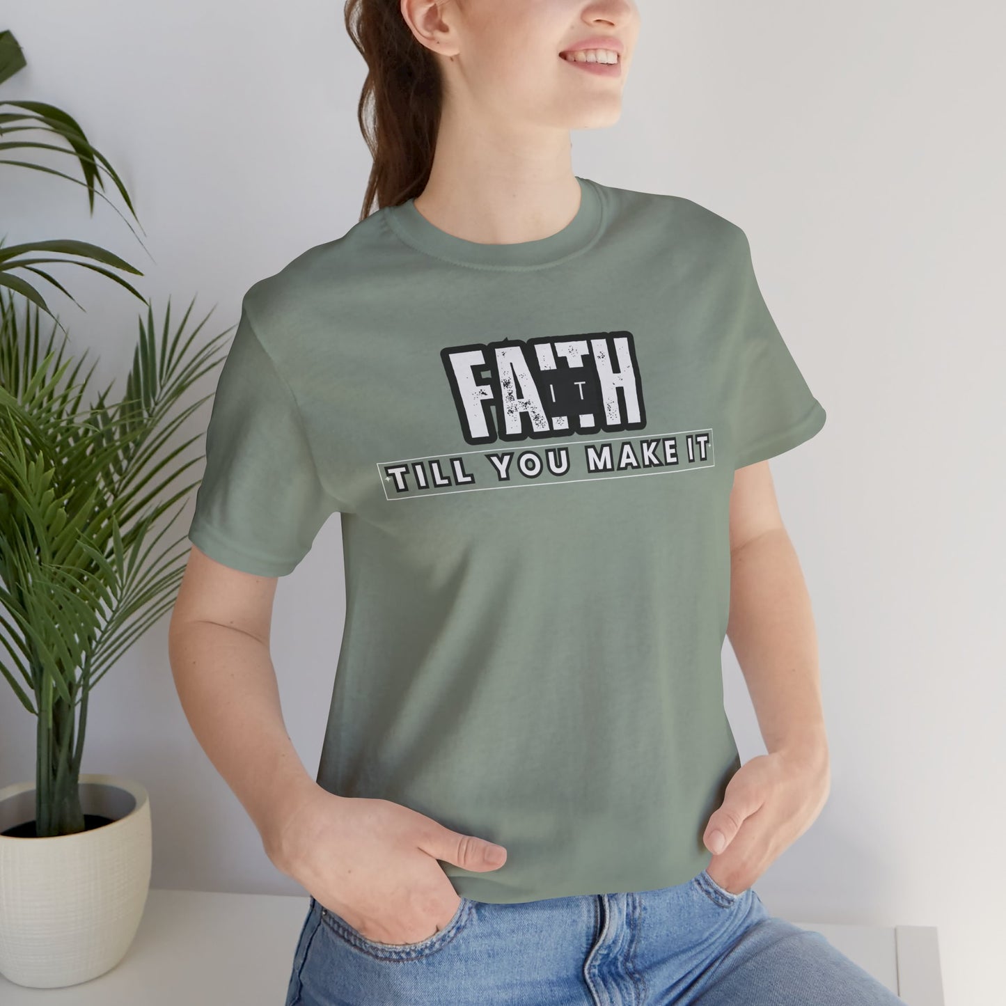 Faith It Unisex Jersey Short Sleeve Tee