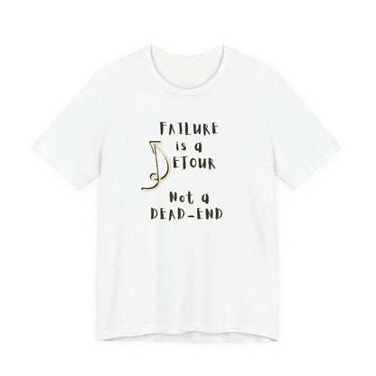 Failure detour Unisex Jersey Short Sleeve Tee