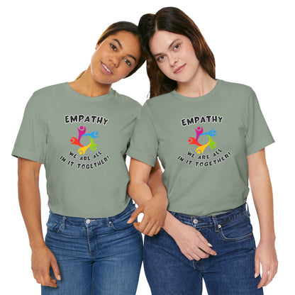 Empathy Together Unisex Jersey Short Sleeve Tee