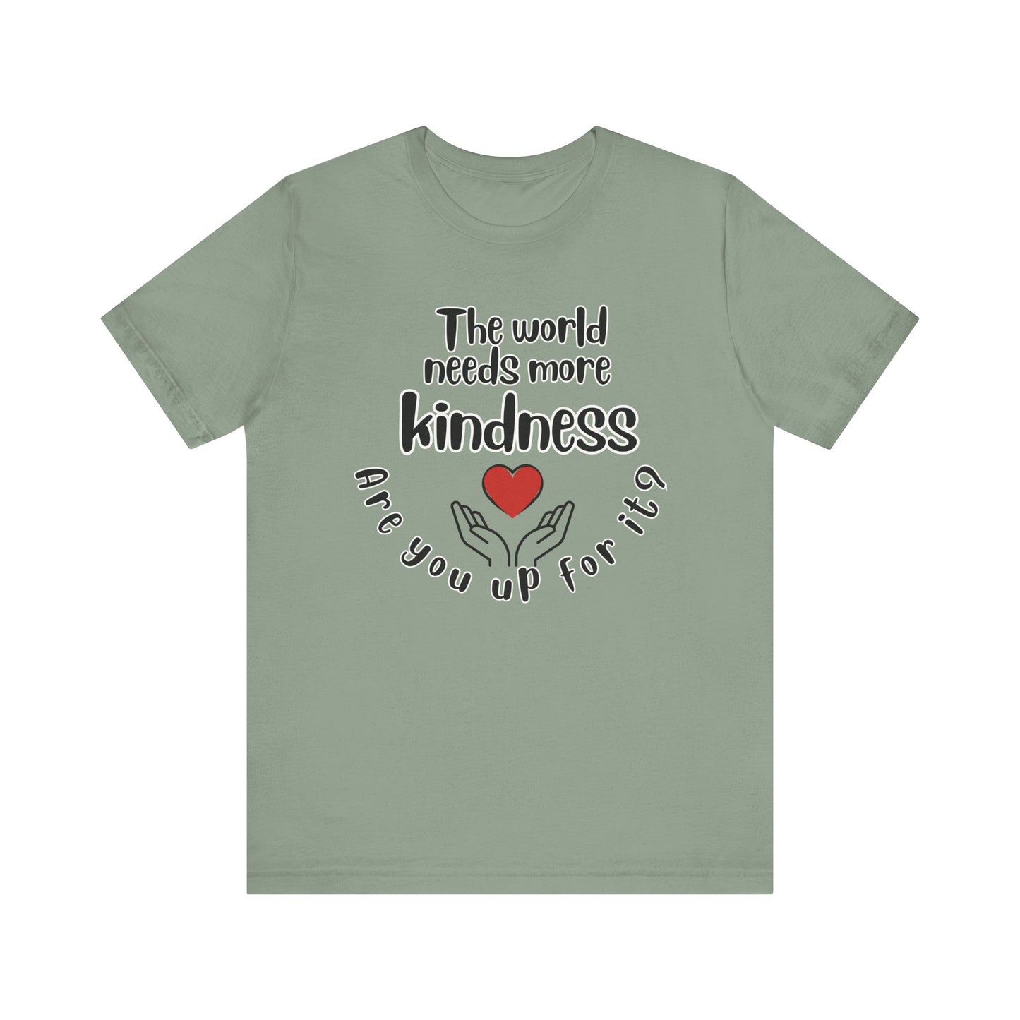 World needs Kindness Unisex Jersey Short Sleeve Tee