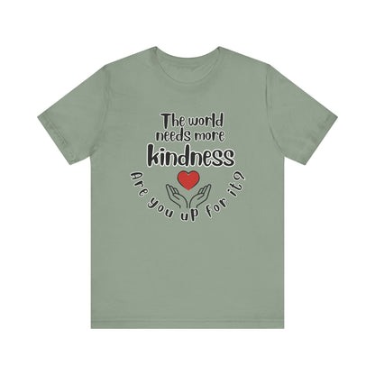 World needs Kindness Unisex Jersey Short Sleeve Tee