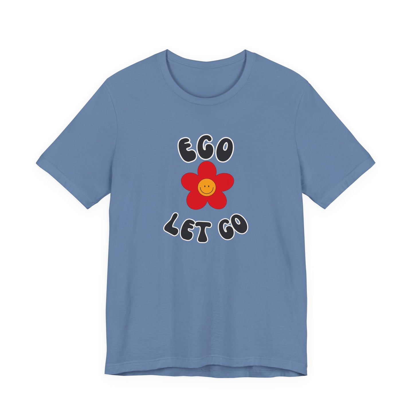 Ego Let Go Unisex Jersey Short Sleeve Tee