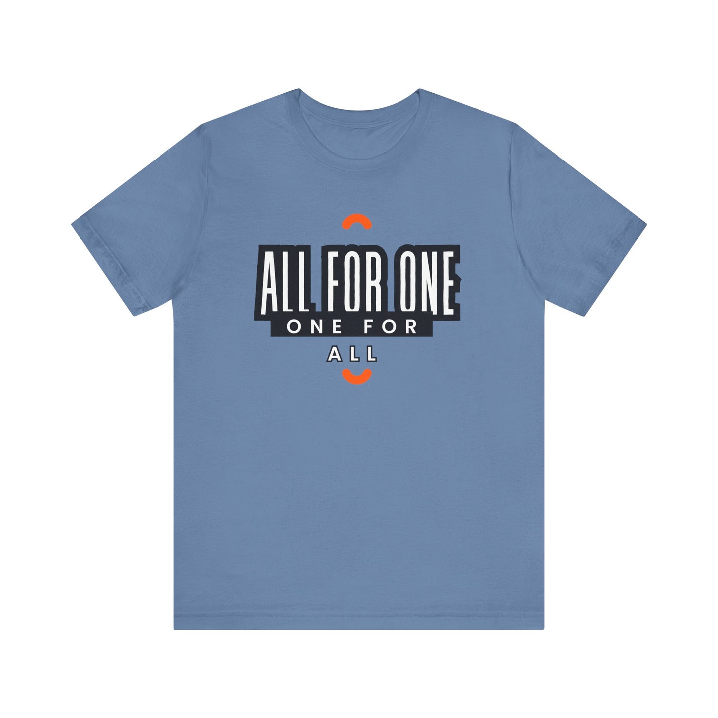 All for one one for all Unisex Jersey Short Sleeve Tee