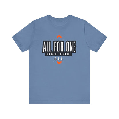 All for one one for all Unisex Jersey Short Sleeve Tee