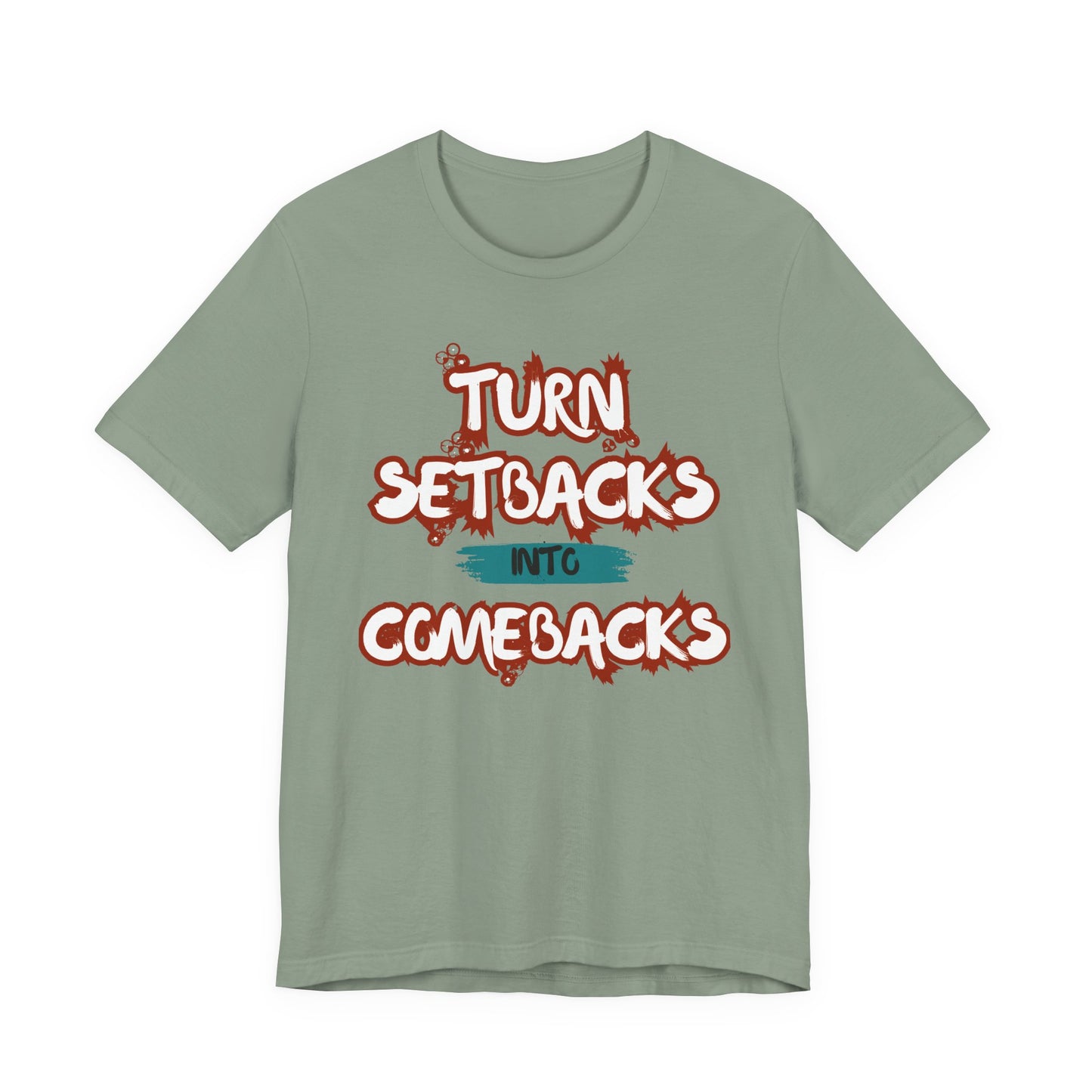 Setbacks into Comebacks Unisex Jersey Short Sleeve Tee
