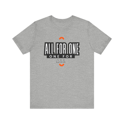 All for one one for all Unisex Jersey Short Sleeve Tee