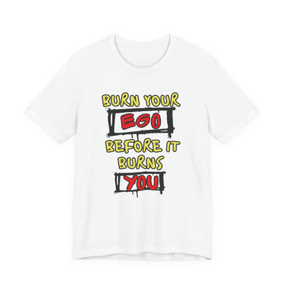 Burn Ego Unisex Jersey Short Sleeve Tee