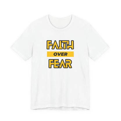 Faith Over Fear Unisex Jersey Short Sleeve Tee